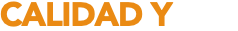 CALIDAD Y